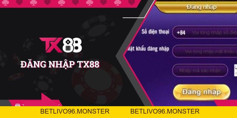 Hướng Dẫn Cách Đăng Nhập TX88 Trong Một Nốt Nhạc - betlivo96.monster